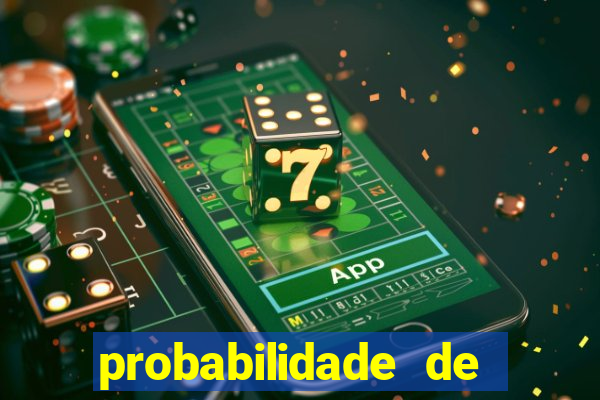 probabilidade de jogos de futebol de hoje